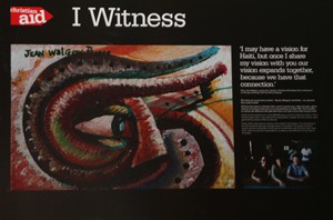 Part of Christian Aid's I Witness exhibition on Haiti, currently on display in St Anne's Cathedral, Belfast.