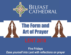 Explore the ‘Art and Form of Prayer’ at Belfast Cathedral