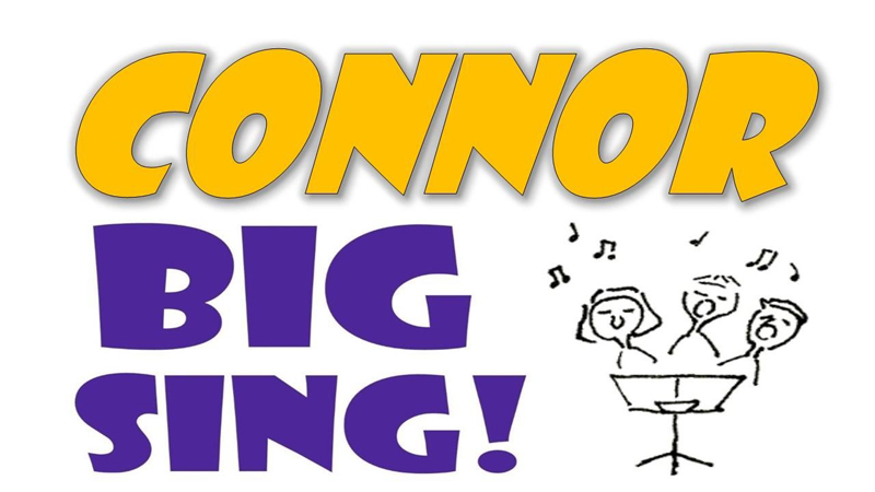 The ‘Connor Big Sing’ is back!
