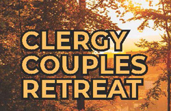 Marriage Council Clergy Couples Retreat